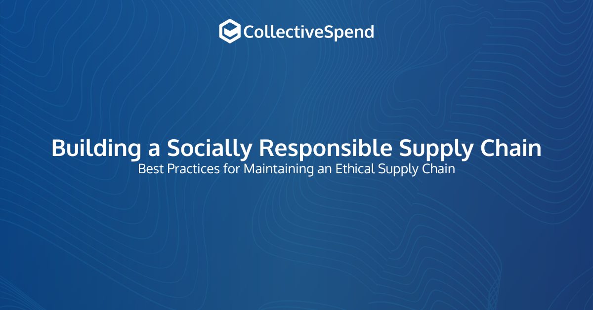 Ethical Procurement: Socially Responsible Supply Chain