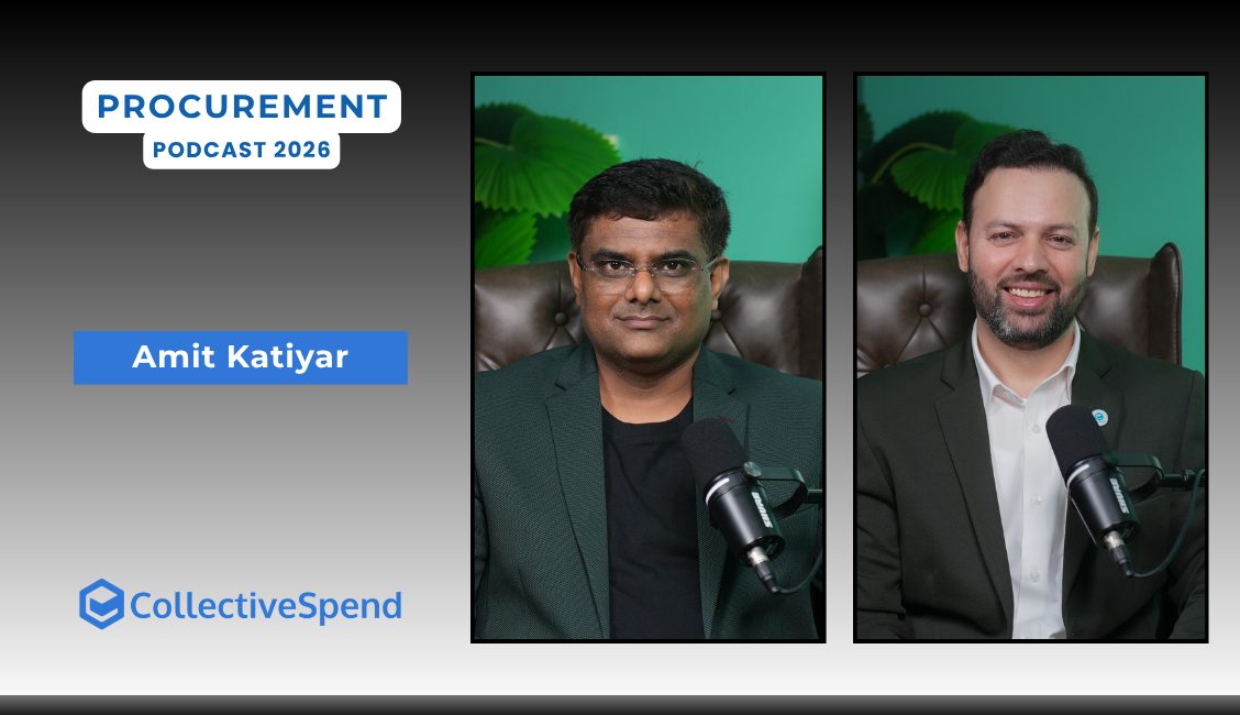 Amit Katiyar on the CollectiveSpend Procurement Leaders MENA podcast