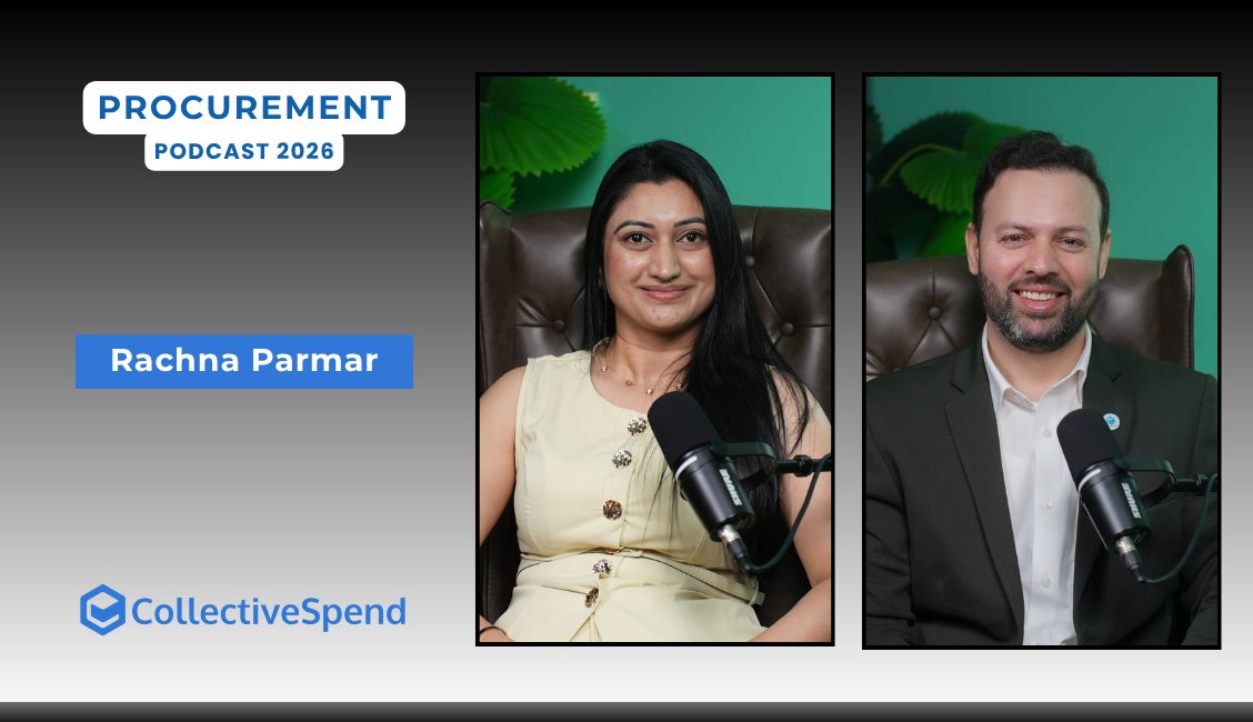 Rachna Parmar on the CollectiveSpend Procurement Leaders MENA podcast