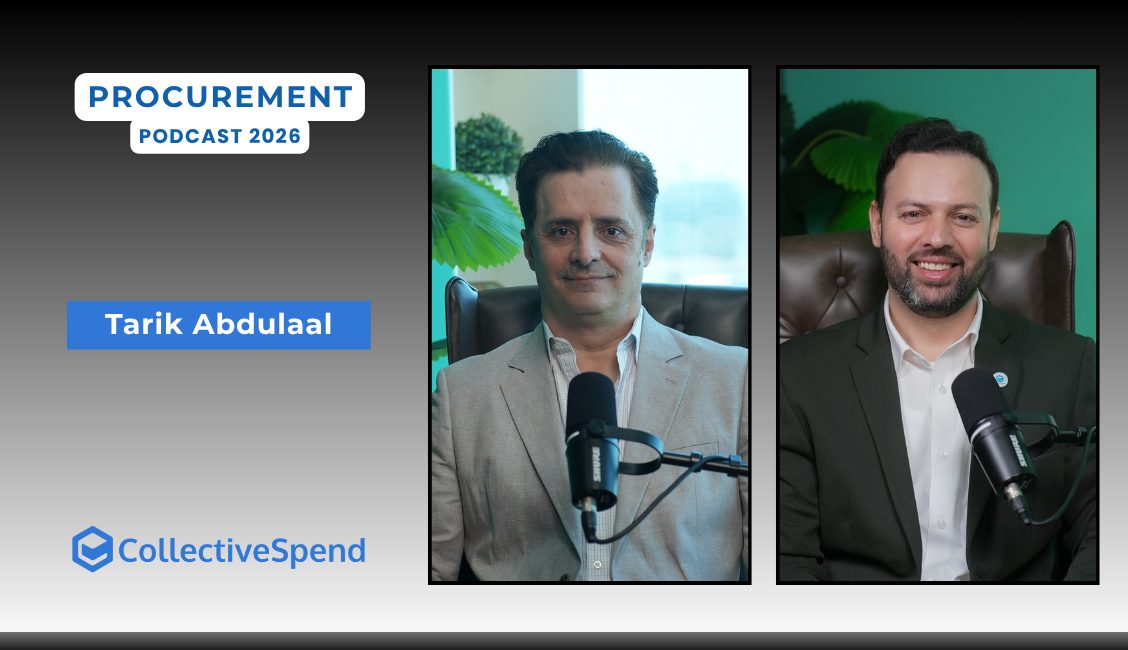 Tarik Abdulaal on the CollectiveSpend Procurement Leaders MENA podcast