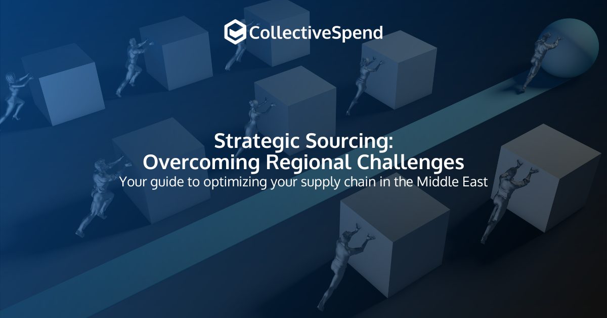 Strategic Sourcing in the Middle East: Overcoming Challenges