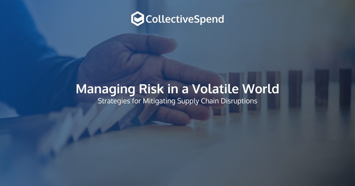 Strategies: Mitigate Supply Chain Disruptions