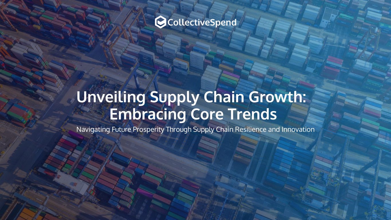 Supply Chain Growth: Embracing Core Trends