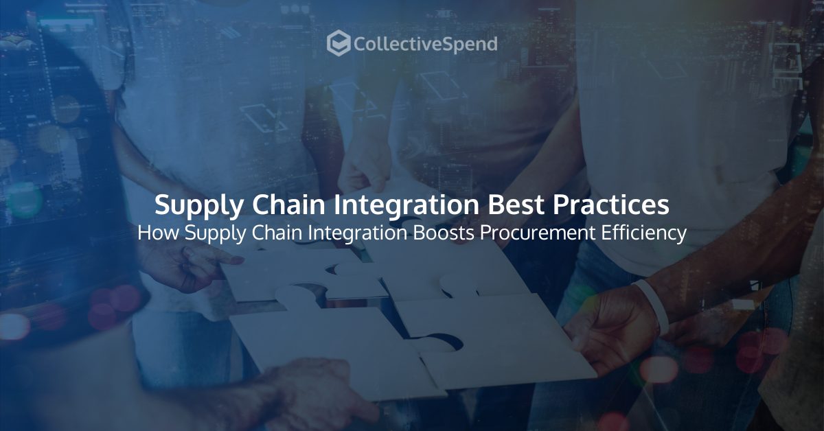Supply Chain Integration Best Practices