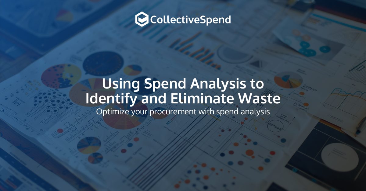 Use Spend Analysis to Cut Waste